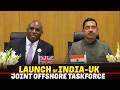 LIVE: Union Minister Pralhad Joshi &amp; UK Deputy PM David Lammy launch Joint Offshore Taskforce |India