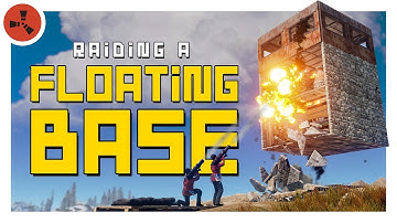 RUST: RAIDING A FLOATING BASE!? - Rust Survival Gameplay