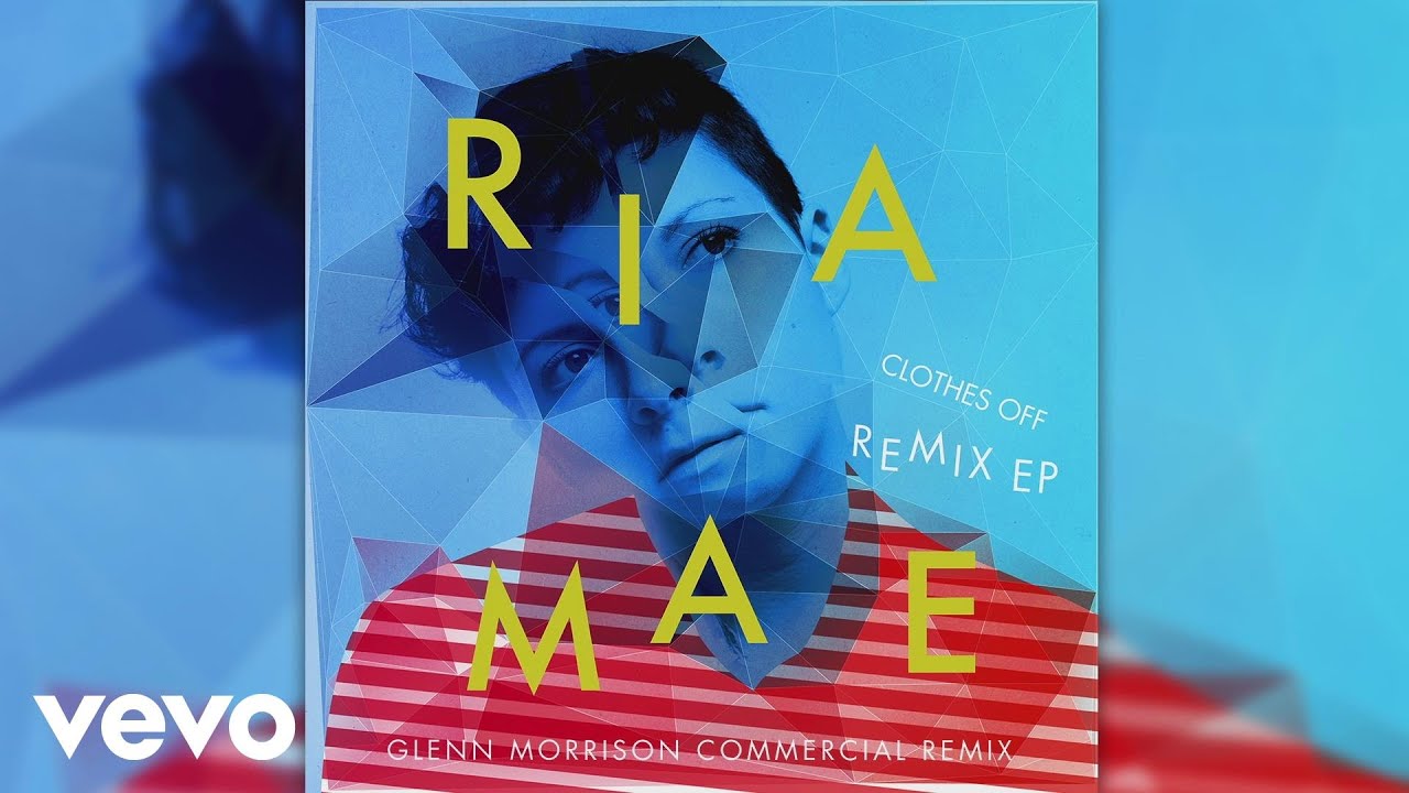 Ria Mae - Clothes Off (Glenn Morrison Commercial Remix) (Audio)