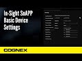 Insight snapp sensor basic device settings  cognex support