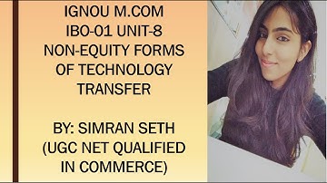 IBO-01 || NON EQUITY FORMS OF TECHNOLOGY TRANSFER || UNIT-8 || IGNOU || M.COM