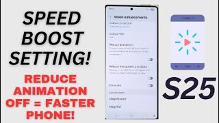 Galaxy S25/S25+/Ultra: How to Enable/Disable REDUCE ANIMATION Profile