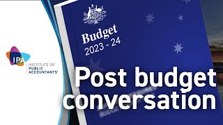 Post 2023 Federal Budget Discussion with Group CEO and General Manager of Technical Policy