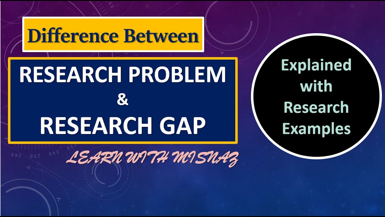 research gap vs problem statement