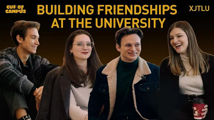 Building friendships at the university | XJTLU Podcast - DayDayNews