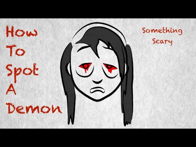 How To Spot A Demon // Something Scary | Snarled