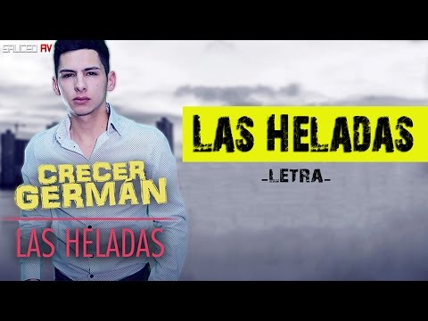 Las Heladas - Crecer German