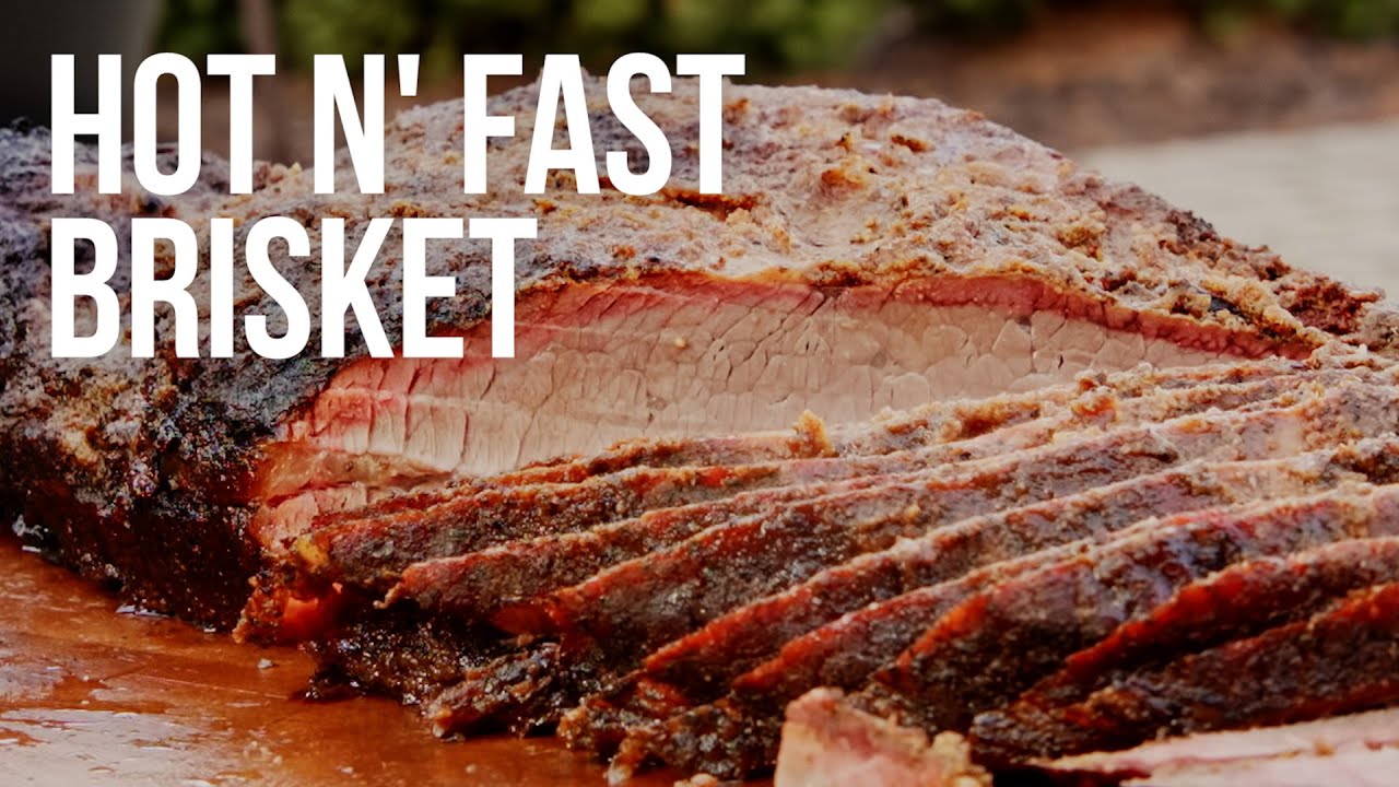 How To Grill Brisket Fast Hot N' Fast Brisket on a