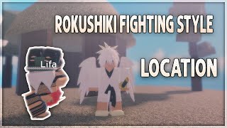 GPO] How to Get Rokushiki Fighting Style