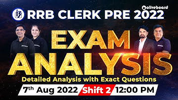 IBPS RRB Clerk Exam Analysis 2022 | Shift - 2 (7 Aug 2022) | Exact Questions & Expected Cut Off