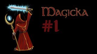 Magicka Playthrough (Part One)