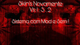 SKIN NOVAMENTE NA 1.5.2//MOD TO RECOVER SKIN'S 1.5.2/1.8 and ESQUEMA DE TROCA DE SKIN