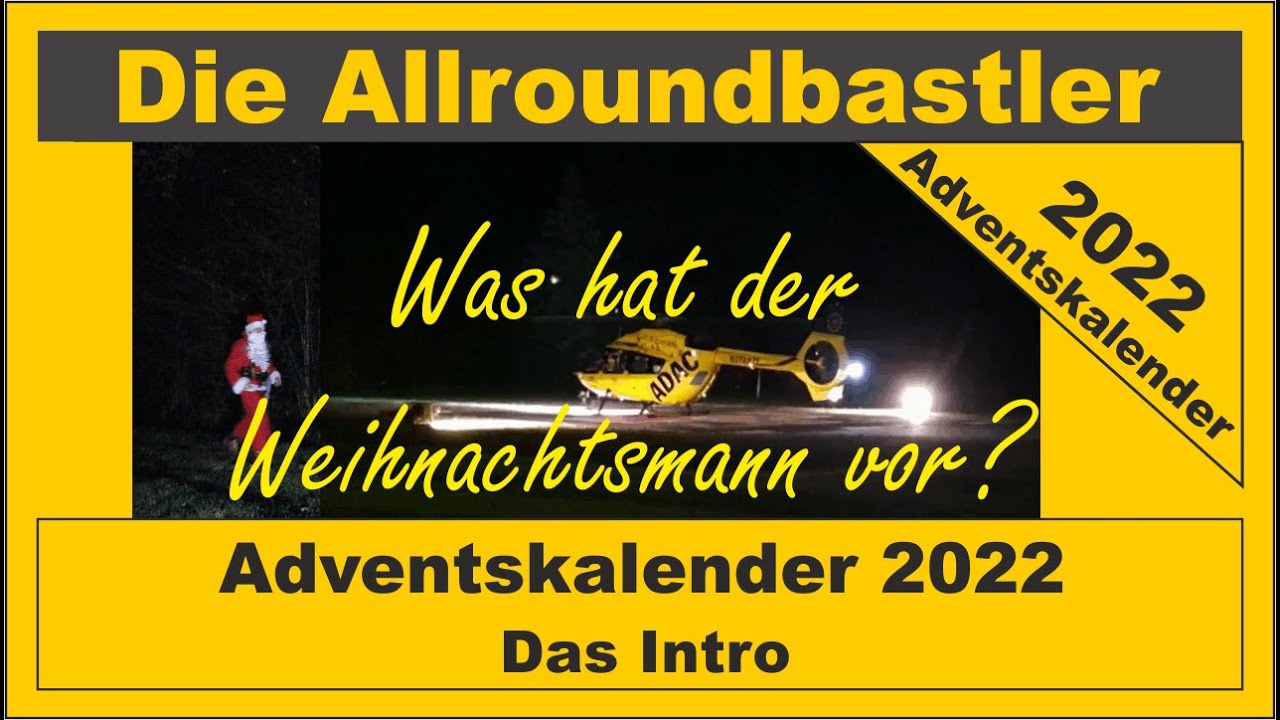 Intro Adventskalender 2022 - Was hat der Weihnachtsmann vor?