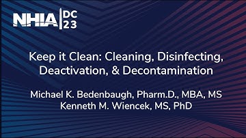 Keep it Clean: Cleaning, Disinfecting, Deactivation, & Decontamination