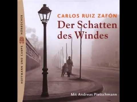 Carlos Ruiz Zafon Der Schatten des Windes Hörbuch Komplett Deutsch 2015