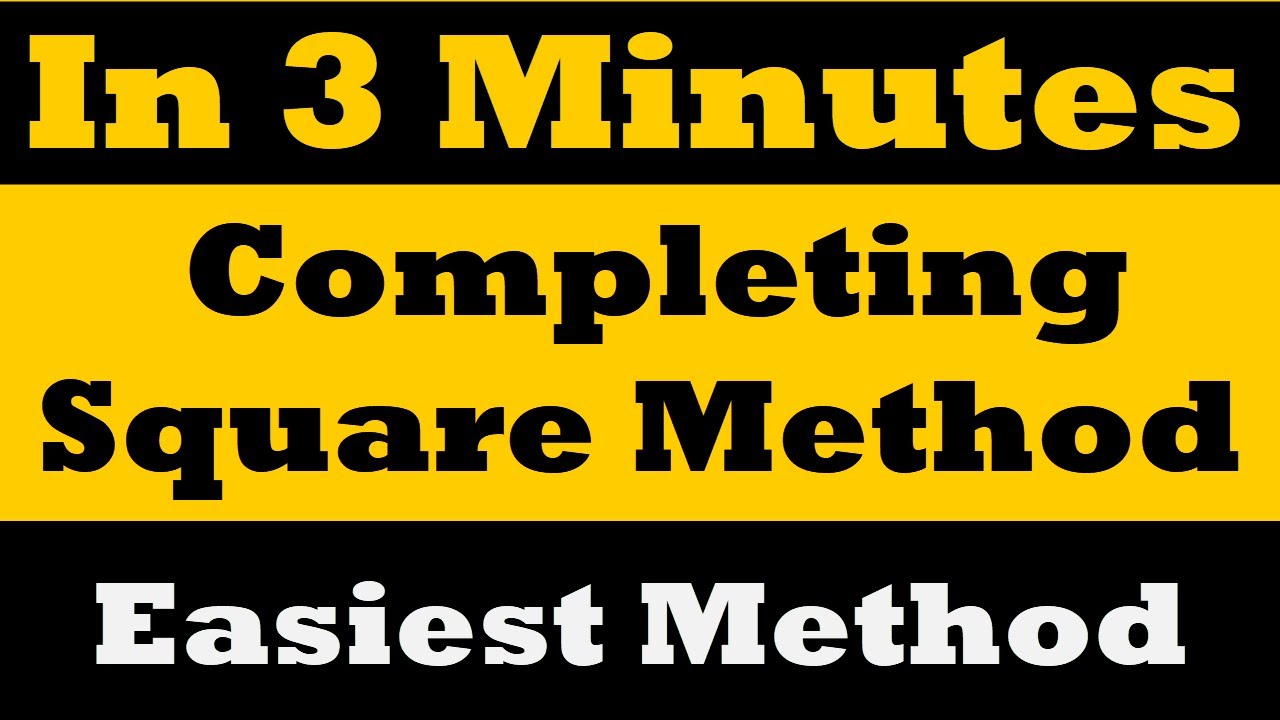 The Complete the Square Method: Solving Quadratic Equations with Ease ...