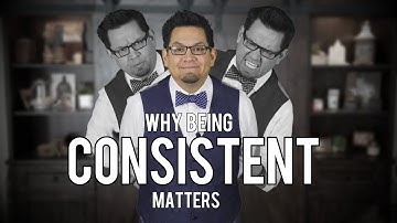 #TheBetterWay (e22): Why Being Consistent Matters