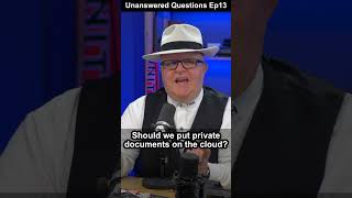 Should we put private documents on the cloud? - The White Hatter Unanswered Question