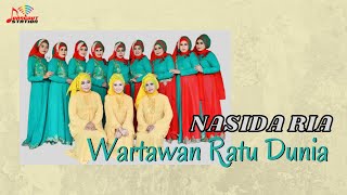 Nasida Ria - Wartawan Ratu Dunia (Official Music Video)