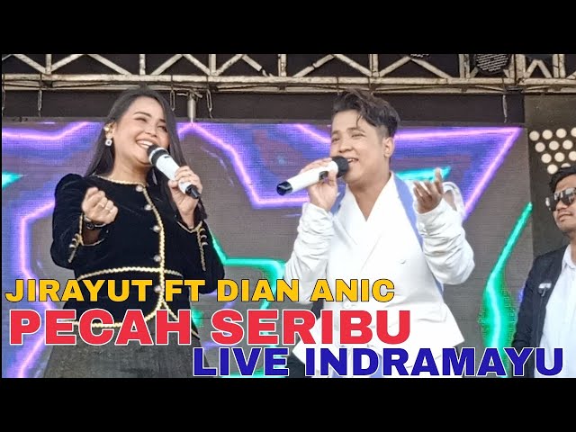 JIRAYUT FT DIAN ANIC || PECAH SERIBU || ANICA NADA LIVE KENANGA BLOK DUKUH KERUPUK class=