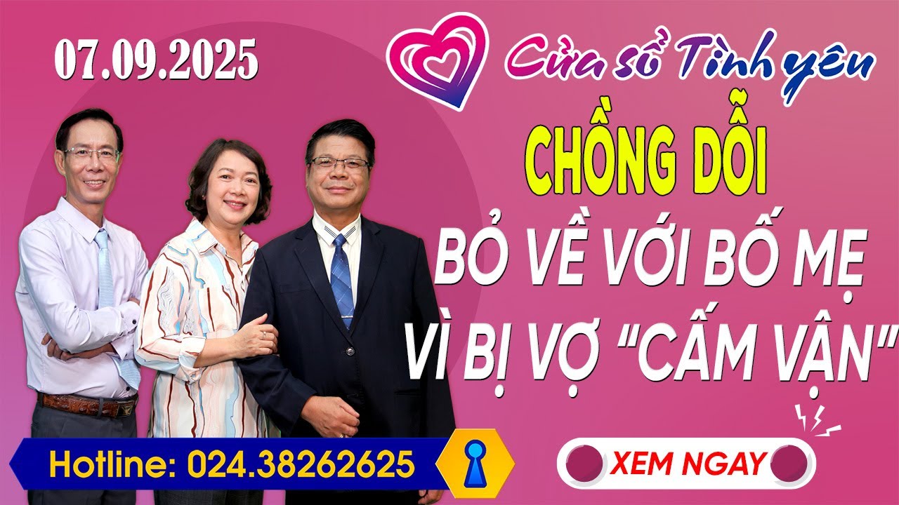 Nghe Cửa Sổ Tình Yêu Ngày 07/09/2025 | Tư Vấn Chuyên Thầm Kín | Đinh Đoàn, Hoàng Thúy Hải, Thành Văn