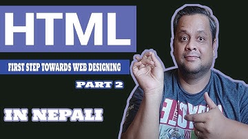 Tags in Html || Learn HTML for beginners in Nepali Part 2
