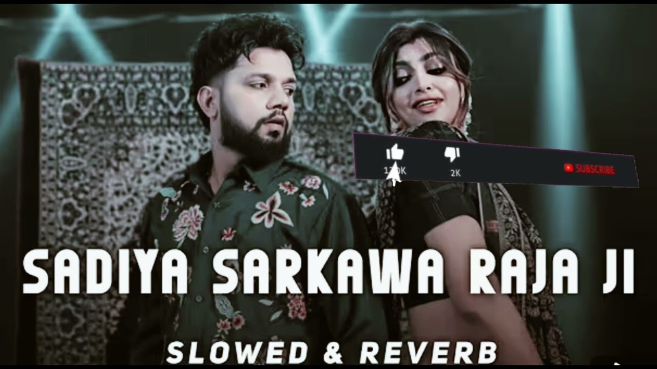 Sadiya sarkawa raja ji