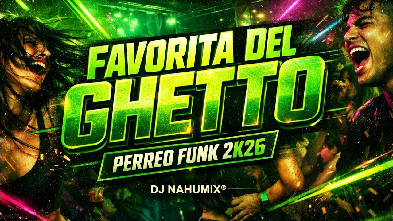 Favorita del Ghetto – Katteyes, Doble P, Big One (DJ Nahumix Remix) | Perreo Funk