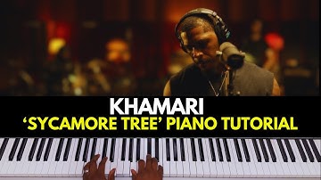 How to Play “Sycamore Tree” by Khamari | Piano Tutorial (R&B Soul)