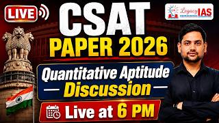 UPSC CSAT 2026 Quantitative Aptitude Analysis &amp; Solutions LIVE by Legacy IAS