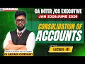 Lecture 1 I Consolidated Financial Statements I CA Inter and CS Executive