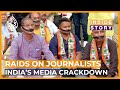 What is behind a police swoop on journalists in India? | Inside Story