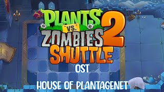 PVZ2 Shuttle OST - House Of Plantagenet Theme