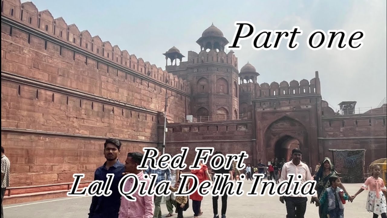 Red Castle | Red Fort|Lal Qila Delhi India part one