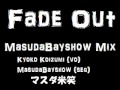 Fade Out (Masudabayshow Mix) 1989