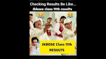 Jkbose class 11th results 😂😭😭Jkbose results#jkboseresult#jkbose#jkboseupdate#ytshorts#youtubeshorts
