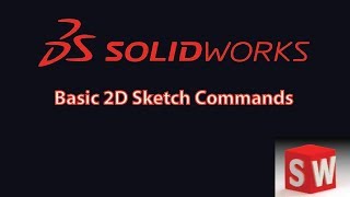 Solidworks | Tutorial # 3 | Basic 2D sketch commands
