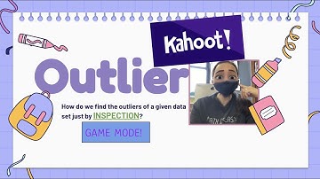 Outliers with Kahoot (Game Mode)