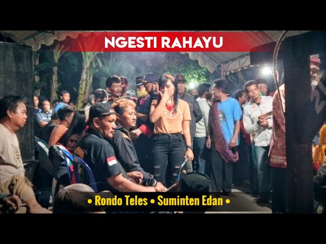 RONDO TELES - SUMINTEN EDAN | Seni Gajah Ngesti Rahayu Desa Bajang Balong @2020 class=