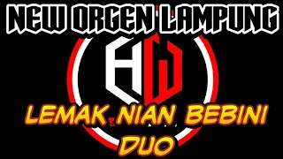 New Remix Orgen Lampung || Lemak Nian Bebini Duo || By Wendol