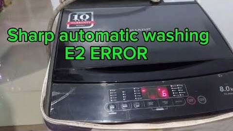 Sharp automatic washing machine E2 ERROR #automaticwashingmachine #automaticwashingmachinerepair