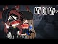 My Oh My || GLMV || ( Feat. My Gf)