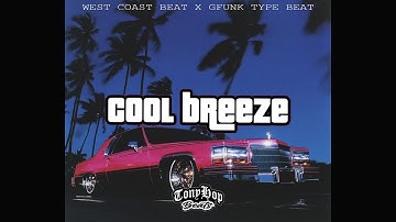 West Coast x G Funk Type Beat  - "Cool Breeze