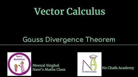 Lecture 31: Gauss Divergence Theorem