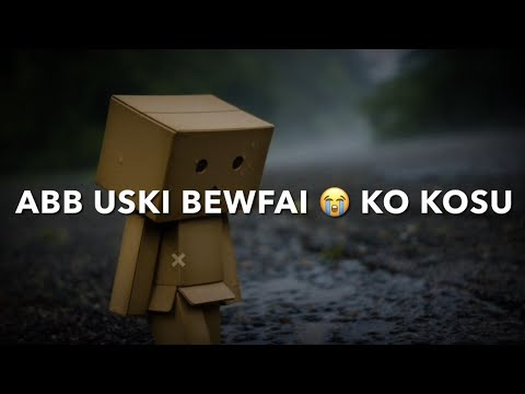 Abb Uski Bewafai Ko ? | Sad Shayari Whatsapp Status Hindi | Broken ? Heart Touching Shayari Hindi