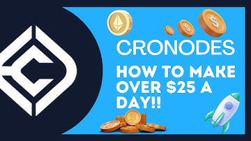 How to make 25 Dollars a Day with CRONODES!!!