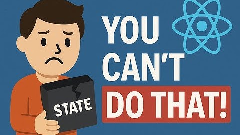 React useState Explained: Why You Can