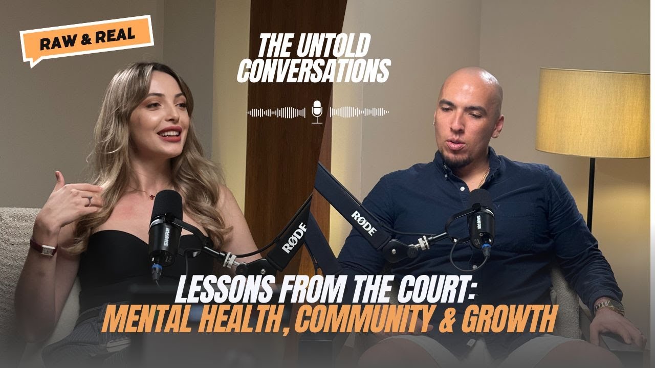 Lessons From the Court: Mental Health, Community & Growth 