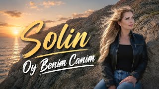 Solîn - Oy Benim Canım 