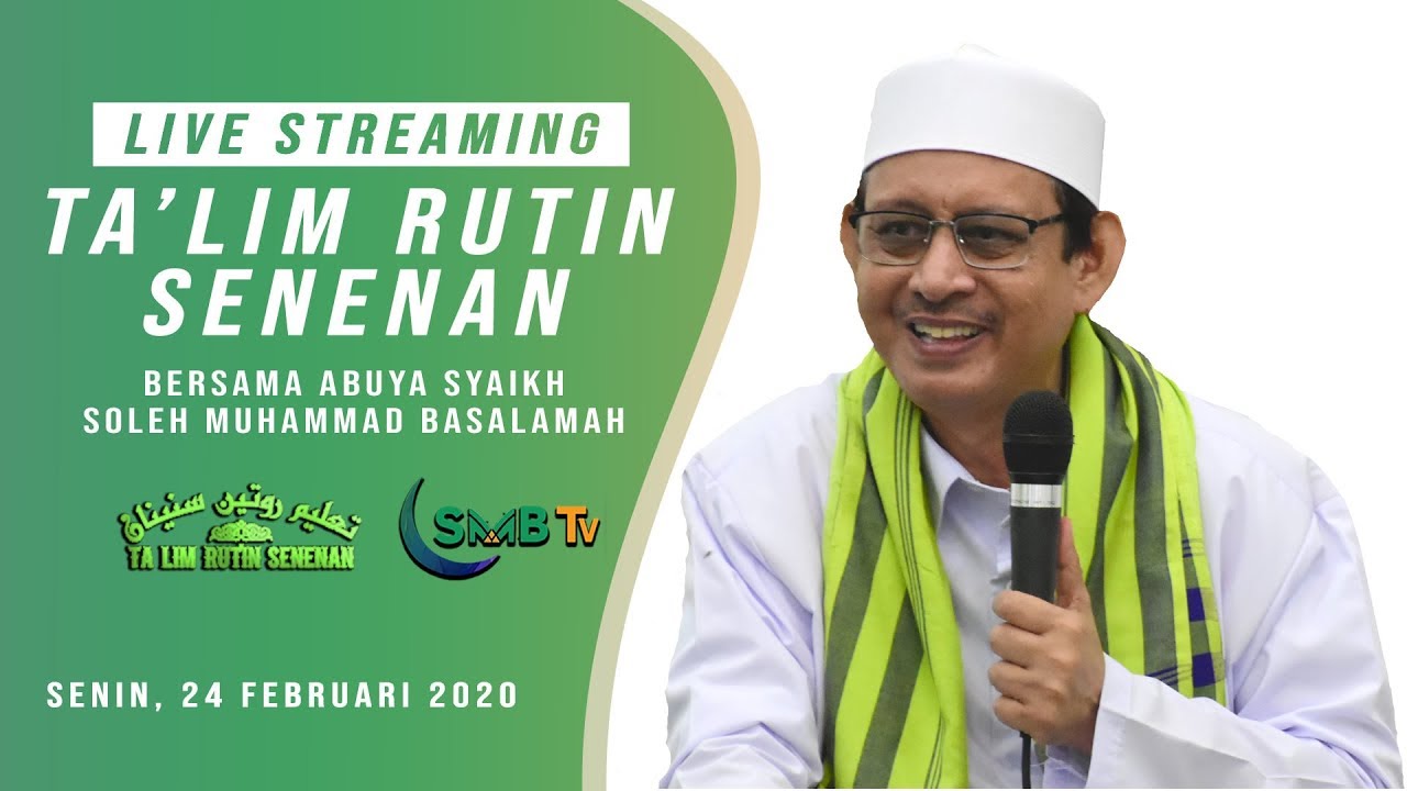 [ Live ] Ta'lim Rutin Senenan Bersama Abuya Syaikh Soleh Muhammad Basalamah | 24 Februari 2020